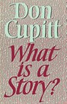 What is a Story? - Don Cupitt - 9780334024194