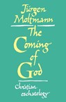 The Coming of God - Jurgen Moltmann - 9780334026358