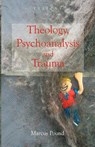Theology, Psychoanalysis and Trauma - Marcus Pound ; Conor Cunningham ; Peter Candler - 9780334041399