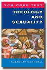 SCM Core Text Theology and Sexuality - Susannah Cornwall - 9780334045304