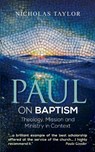 Paul on Baptism - Nicholas Taylor - 9780334054764