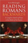 Reading Romans Backwards - Scot McKnight - 9780334058342