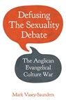 Defusing the Sexuality Debate - Mark Vasey-Saunders - 9780334063544