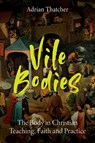 Vile Bodies - Adrian Thatcher - 9780334063605