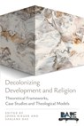 Decolonizing Development and Religion - Joerg Rieger ; Sanjana Das - 9780334066316