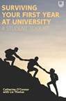 Surviving Your First Year at University: A Student Toolkit - Catherine O'Connor ; Liz Thomas - 9780335249596