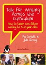 Talk for Writing Across the Curriculum: How to Teach Non-Fiction Writing to 5-12 Year-Olds (Revised Edition) - Pie Corbett ; Julia Strong - 9780335250172