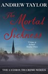 The Mortal Sickness - Andrew Taylor - 9780340617144