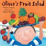 Oliver's Fruit Salad - Vivian French - 9780340704530