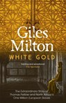 White Gold - Giles Milton - 9780340794708
