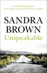 Unspeakable - Sandra Brown - 9780340836439