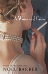 A Woman of Cairo - Noel Barber - 9780340839911