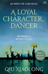 A Loyal Character Dancer - Qiu Xiaolong - 9780340897539