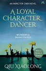 A Loyal Character Dancer - Qiu Xiaolong - 9780340897539