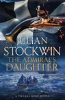 The Admiral's Daughter - Julian Stockwin - 9780340898611