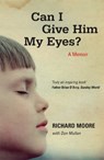 Can I Give Him My Eyes? - MOORE,  Richard - 9780340918661