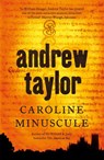Caroline Minuscule - Andrew Taylor - 9780340932919