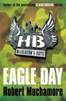 Henderson's Boys: Eagle Day - Robert Muchamore - 9780340956496