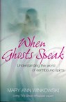 When Ghosts Speak - Mary Ann Winkowski - 9780340961025