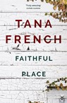Faithful Place - Tana French - 9780340977620