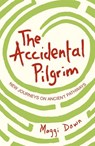 The Accidental Pilgrim - Maggi Dawn - 9780340980064