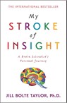 My Stroke of Insight - Jill Bolte Taylor - 9780340980507