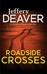 Roadside Crosses - Jeffery Deaver - 9780340994047