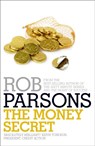 The Money Secret - Rob Parsons - 9780340995969