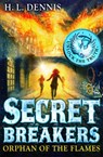 Secret Breakers: Orphan of the Flames - H.L. Dennis - 9780340999622