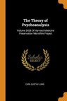 The Theory of Psychoanalysis - JUNG,  Carl Gustav - 9780342099047
