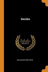 Deirdre - YEATS,  William Butler - 9780342193837