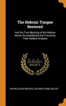 The Hebraic Tongue Restored - REDFIELD,  Nayan Louise ; Fabre D'Olivet, Antoine - 9780344894268