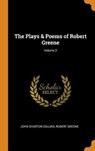 The Plays & Poems of Robert Greene; Volume 2 - COLLINS,  John Churton ; Greene, Robert - 9780344902161