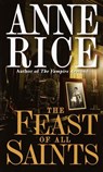 Rice, A: Feast of All Saints - Anne Rice - 9780345334534