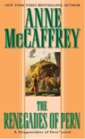 The Renegades of Pern - Anne Mccaffrey - 9780345369338