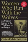 Women Who Run with the Wolves - Clarissa Pinkola Estes - 9780345396815
