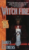 Wit'ch Fire - James Clemens - 9780345417060