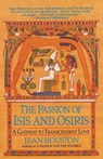 Houston, J: PASSION OF ISIS & OSIRIS - Jean Houston - 9780345424778