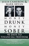 Money Drunk/Money Sober - Mark Bryan ; Julia Cameron - 9780345432650