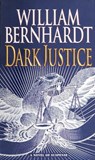 Dark Justice - William Bernhardt - 9780345434760