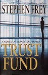 Trust Fund - Stephen Frey - 9780345447142