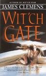 Wit'ch Gate - James Clemens - 9780345449580