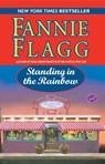 Standing in the Rainbow - Fannie Flagg - 9780345452887