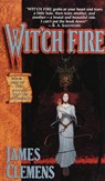 Wit'ch Fire - James Clemens - 9780345453686