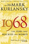 1968: The Year That Rocked the World - Mark Kurlansky - 9780345455826