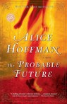 The Probable Future - Alice Hoffman - 9780345455918