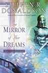The Mirror of Her Dreams - Stephen R. Donaldson - 9780345459855