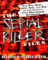 The Serial Killer Files - Harold Schechter - 9780345465665