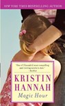 MAGIC HOUR - Kristin Hannah - 9780345467539