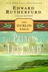 PRINCES OF IRELAND - Edward Rutherfurd - 9780345472359